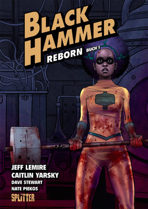 Black Hammer - Bd. 5: Reborn - Buch 1