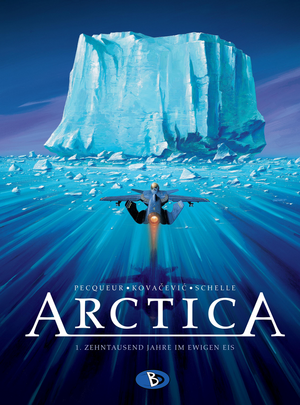 Arctica - 1. Zehntausend Jahre im ewigen Eis