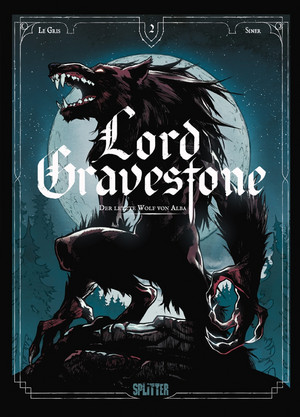 Lord Gravestone - 2. Der letzte Wolf von Alba