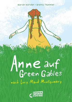 Anne auf Green Gables: nach Lucy Maud Montgomery