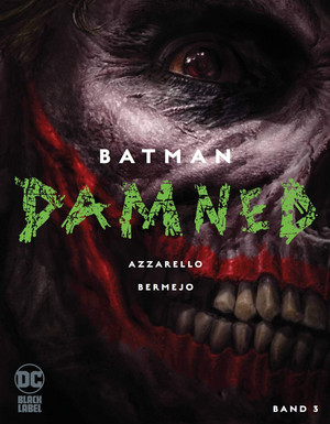 Batman: Damned - Band 3 (von 3)