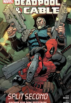 Deadpool & Cable: Split Second - Angriff aus dem Zeitstrom