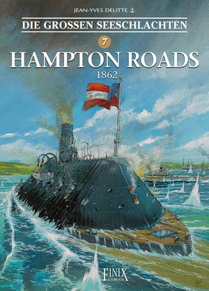 Die großen Seeschlachten 7: Hampton Roads - 1862