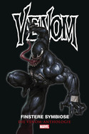 Venom - Finstere Symbiose: Die Venom-Anthologie