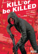 Kill or be Killed - Bd. 2