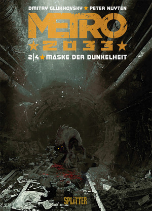 Metro 2033 - Band 2: Maske der Dunkelheit