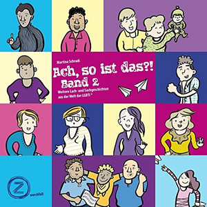 Ach, so ist das?! - Band 2: Weitere Lach- und Sachgeschichten aus der Welt der LGBTI*