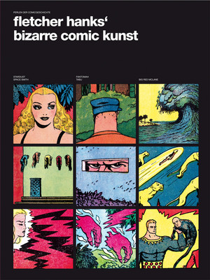 Perlen der Comicgeschichte - Band 3: fletcher hanks' bizarre comic kunst