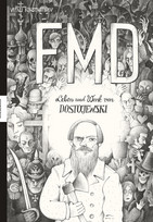 FMD - Leben und Werk von Dostojewski