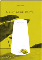 Milch ohne Honig