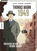 Thomas Mann - 1949: Rückkehr in eine fremde Heimat