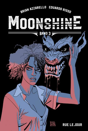Moonshine - Band 3: Rue le Jour