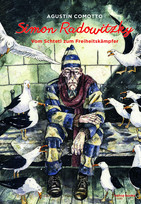 Simón Radowitzky: Vom Schtetl zum Freiheitskämpfer