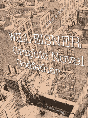 Will Eisner - Graphic Novel Godfather