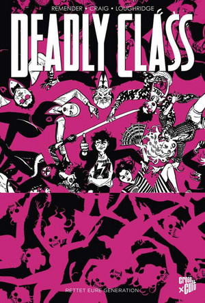 Deadly Class 10: Rettet eure Generation