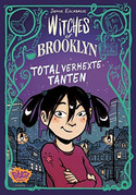 Witches of Brooklyn (1) - Total verhexte Tanten