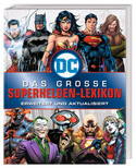  DC Comics: Das große Superhelden-Lexikon (Erweitert und aktualisiert)
