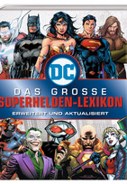  DC Comics: Das große Superhelden-Lexikon (Erweitert und aktualisiert)
