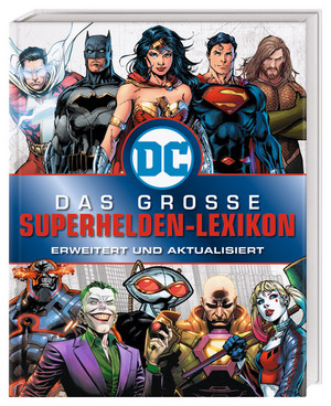  DC Comics: Das große Superhelden-Lexikon (Erweitert und aktualisiert)