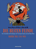 Die besten Feinde: Erster Teil 1783/1953