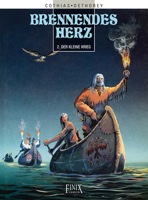 Brennendes Herz - 2. Der Kleine Krieg