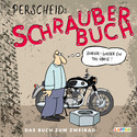 Perscheids Schrauber-Buch - Das Buch zum Zweirad