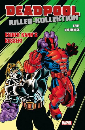 Deadpool - Killer-Kollektion 3: Keiner kann’s besser!