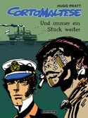 Corto Maltese - 3. Und immer ein Stück weiter