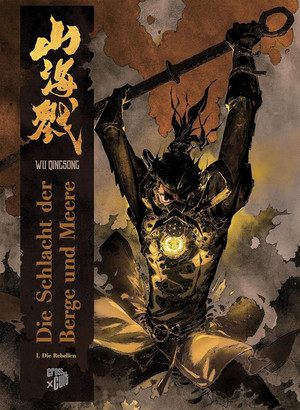 Die Schlacht der Berge und Meere - 1. Die Rebellen