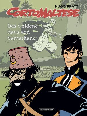 Corto Maltese - 8. Das Goldene Haus von Samarkand