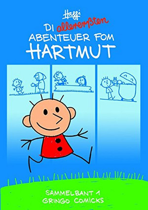 Di allererßten Abenteuer fom Hartmut - Sammelbant 1