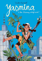 Yasmina - 3. Das Grünzeug schlägt zurück!