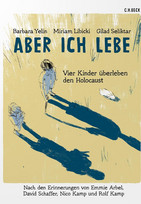 Aber ich lebe - Vier Kinder überleben den Holocaust
