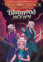 The Dragon Prince - Der Prinz der Drachen 2: Blutmondjägerin
