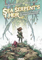 Sea Serpent's Heir - Das Vermächtnis der Seeschlange 1: Die Piratentochter