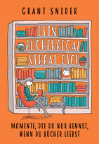 Dein Bücherregal verrät dich: Momente, die du nur kennst, wenn du Bücher liebst