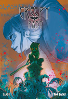 Creepy Past - Band 1: Im Dunkeln verborgen