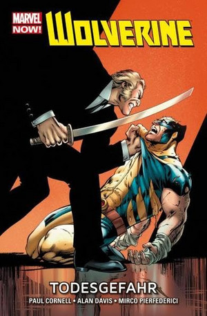 Wolverine - 2. Todesgefahr (MARVEL Now!)