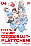 Cells at Work! - An die Arbeit, Blutplättchen! 04