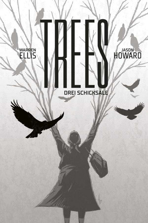 Trees 3: Drei Schicksale