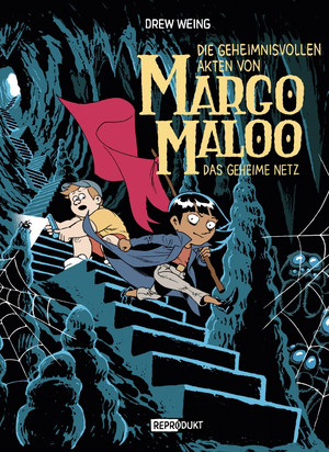 Die geheimnisvollen Akten von Margo Maloo (3): Das geheime Netz