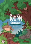 Björn Eichenwicht und der immergrüne Wald