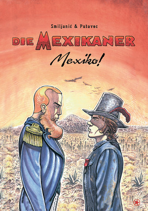 Die Mexikaner - Band 3: Mexiko!