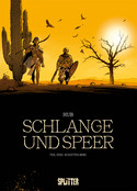 Schlange und Speer - Teil Eins: Schatten-Berg