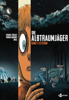 Die Albtraumjäger - Band 3: Esteban
