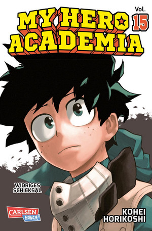 My Hero Academia 15: Widriges Schicksal