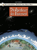 Die erstaunlichen Abenteuer ohne Herrn Hase 1: Die Abenteuer des Universums