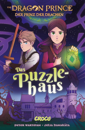 The Dragon Prince - Der Prinz der Drachen 3: Das Puzzlehaus