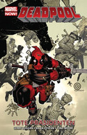 Deadpool - 1. Tote Präsidenten (MARVEL Now!)