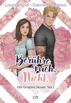 Berühre mich. Nicht. - Die Graphic Novel: Teil 1